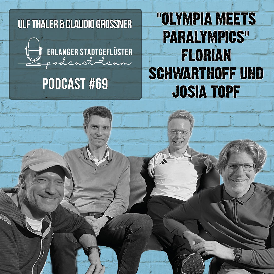 Erlanger Stadtgeflüster Podcast #69 Olympia Paralympics #2 2025 Erlanger Stadtgeflüster | Podcast #69